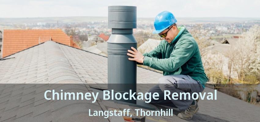 Chimney Blockage Removal Langstaff, Thornhill - ON