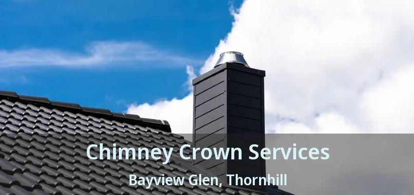 Chimney Crown Services Bayview Glen, Thornhill - ON