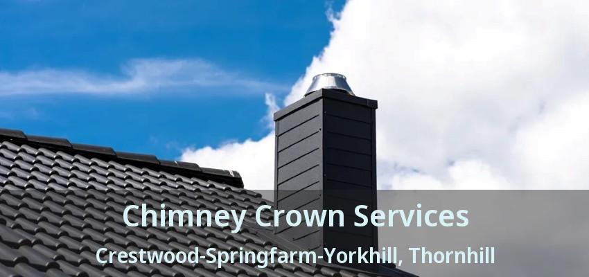 Chimney Crown Services Crestwood-Springfarm-Yorkhill, Thornhill - ON