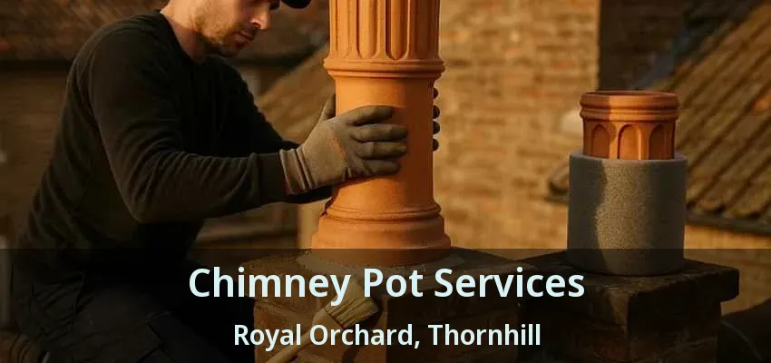 Chimney Pot Services Royal Orchard, Thornhill - ON