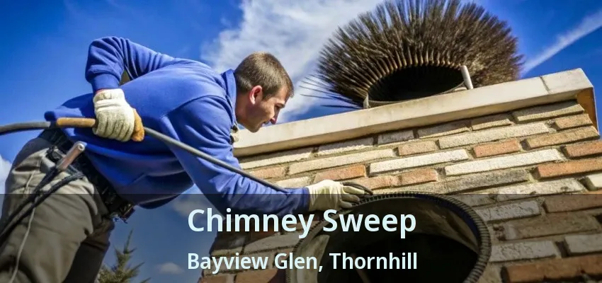 Chimney Sweep Bayview Glen, Thornhill - ON