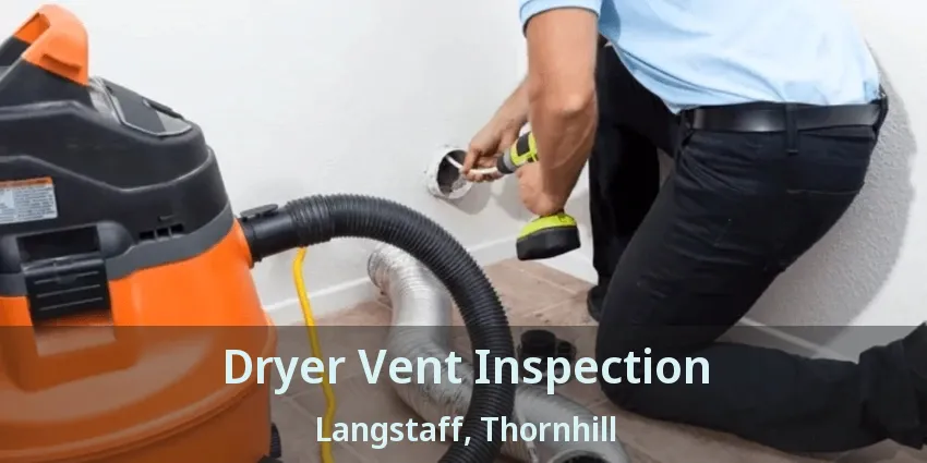 Dryer Vent Inspection Langstaff, Thornhill - ON