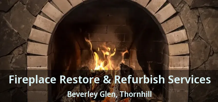 Fireplace Restore & Refurbish Services Beverley Glen, Thornhill - ON
