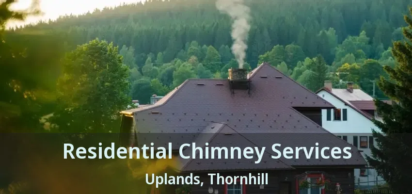Residential Chimney Services Uplands, Thornhill - ON