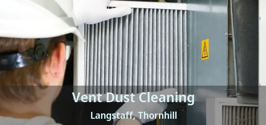 Vent Dust Cleaning Langstaff, Thornhill - ON
